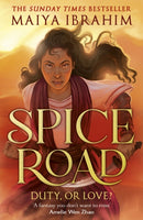 Spice Road : the absolutely explosive epic YA fantasy romance set in an Arabian-inspired land-9781399702065