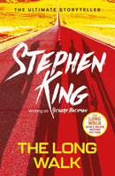 The Long Walk : from No. 1 bestseller Stephen King writing as Richard Bachman, and a major motion picture-9781399702485