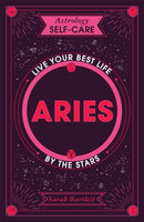 Astrology Self-Care: Aries : Live Your Best Life by the Stars-9781399704588