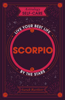 Astrology Self-Care: Scorpio : Live your best life by the stars-9781399704793