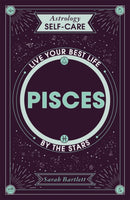 Astrology Self-Care: Pisces : Live your best life by the stars-9781399704915