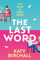 The Last Word : the hilarious new enemies to lovers rom-com for fans of BOOK LOVERS-9781399705899