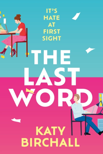 The Last Word : the hilarious new enemies to lovers rom-com for fans of BOOK LOVERS-9781399705899