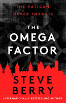 The Omega Factor : The New York Times bestselling action and adventure thriller that will have you on the  edge of your seat-9781399706315