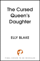 The Cursed Queen's Daughter-9781399706940