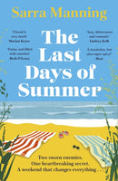 The Last Days of Summer : The emotional, funny, spicy and romantic new enemies-to-lovers rom-com for 2025 that will make you wish for a long British summer seaside weekend-9781399707923