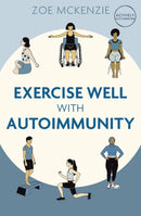 Exercise Well With Autoimmunity-9781399708524