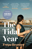 The Tidal Year : shortlisted for the Nero Book Awards 2023-9781399709705