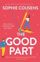 The Good Part : An utterly hilarious and heartwarming rom-com for fans of Beth O'Leary-9781399710671