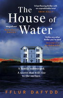 The House of Water : a captivating and addictive domestic thriller with an unforgettable twist-9781399711142