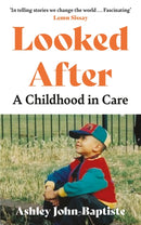 Looked After : A moving, honest memoir about growing up in the British care system-9781399711920