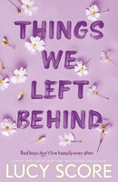 Things We Left Behind : the Sunday Times bestseller and TikTok sensation - Lucy's new book Story of My Life is out now!-9781399713795