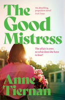 The Good Mistress : A moving, beautifully written and unputdownable read from the bestselling author-9781399714181