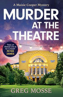 Murder at the Theatre : A British cozy crime mystery novel you won't be able to put down!-9781399715195