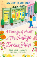 A Change of Heart at the Vintage Dress Shop : A heartwarming and hilarious romantic read-9781399715331