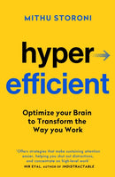 Hyperefficient : Simple Methods to Optimise your Brain and Transform the Way you Work-9781399716024