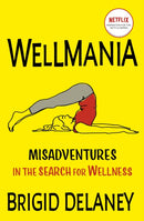 Wellmania : Now a Netflix series starring Celeste Barber-9781399718271