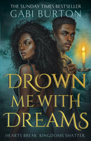 Drown Me With Dreams : the darkly enchanting young adult fantasy-9781399718462