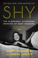 Shy : The Alarmingly Outspoken Memoirs of Mary Rodgers-9781399718516