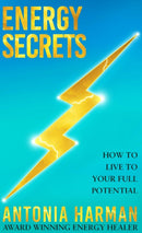 Energy Secrets : How to Live to Your Full Potential-9781399719384