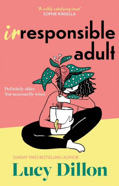 Irresponsible Adult : warm and witty, this is the perfect novel for anyone who is growing up disgracefully!-9781399719698