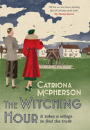 The Witching Hour : Shortlisted for the Anthony Award, the new thrilling Dandy Gilver mystery-9781399720397