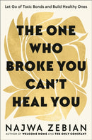 One Who Broke You Can''t Heal You