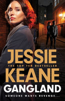 Gangland : the explosive new thriller from Queen of the Underworld Jessie Keane-9781399721035