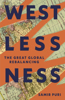 Westlessness : A Fascinating Exploration of World Politics - for fans of Sathnam Sanghera and Tim Marshall-9781399722636