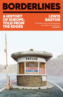 Borderlines : A History of Europe in 29 Borders-9781399723763