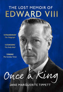 Once a King : The Lost Memoir of Edward VIII-9781399723978