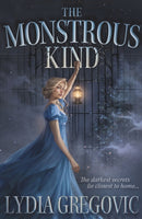 The Monstrous Kind : a sweepingly romantic, atmospheric gothic fantasy-9781399724210