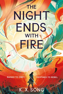 The Night Ends With Fire : the