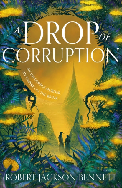 A Drop of Corruption : the gripping biopunk murder mystery sequel to The Tainted Cup-9781399725446