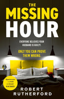 The Missing Hour : the breakneck new race-against-time crime thriller from the Sunday Times bestseller-9781399726443