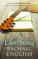 The Last Song : A captivating, emotional dual-timeline page-turner about friendship and long-buried secrets-9781399726832