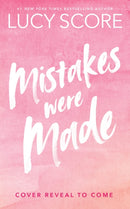 Mistakes Were Made : A totally addictive, spicy, hilarious small-town romance-9781399726979