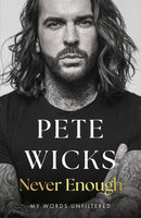 Never Enough : the powerful and moving bestselling memoir from podcasting superstar Pete Wicks-9781399728393