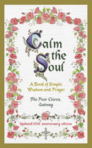 Calm the Soul: A Book of Simple Wisdom and Prayer-9781399729192