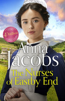 The Nurses of Eastby End : the gripping and unforgettable new novel from the beloved and bestselling saga storyteller-9781399729925