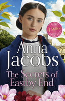 The Secrets of Eastby End : the gripping and unforgettable new novel from the beloved and bestselling saga storyteller-9781399730013