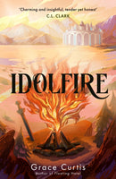 Idolfire : the Sunday Times bestselling epic sapphic fantasy-9781399730624