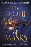The Order of Masks : the first instalment in a gripping romantic fantasy duology-9781399730778