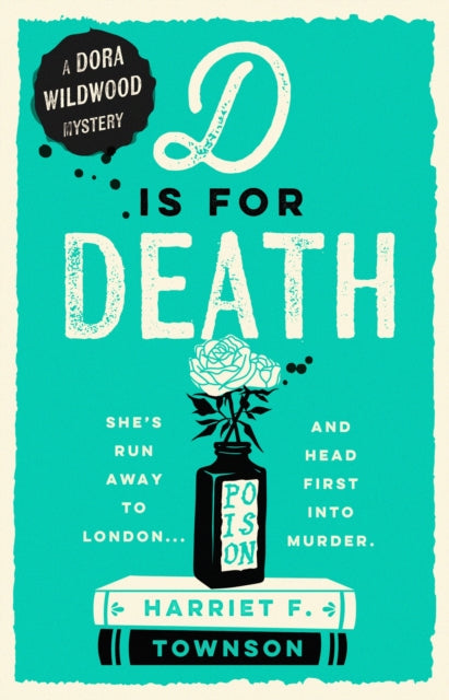 D is for Death : meet the most entertaining and intriguing new detective since Enola Holmes in this gripping mystery!-9781399731478