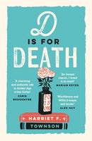 D is for Death : meet the most entertaining and intriguing new detective since Enola Holmes, now longlisted for the CWA Gold Dagger award-9781399731515