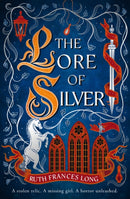 The Lore of Silver
