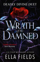 Wrath of the Damned : The spicy sequel to Nectar of the Wicked, an enemies-to-lovers and marriage of convenience dark fantasy romance!-9781399731850