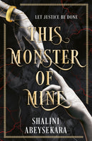 This Monster of Mine : The searingly seductive and addictive enemies-to-lovers romantasy-9781399732055
