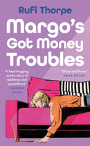 Margo's Got Money Troubles : 'Funny, perceptive . . . add it to your summer reading list stat.' STYLIST-9781399732505