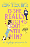 Is She Really Going Out With Him? : the hilarious, warm new romantic comedy from the New York Times bestselling author of This Time Next Year-9781399732970
